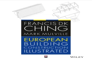 European Building Construction Illustrated